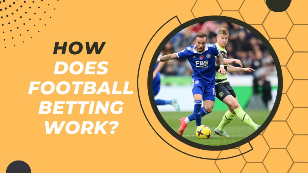 How Does Football Betting Work