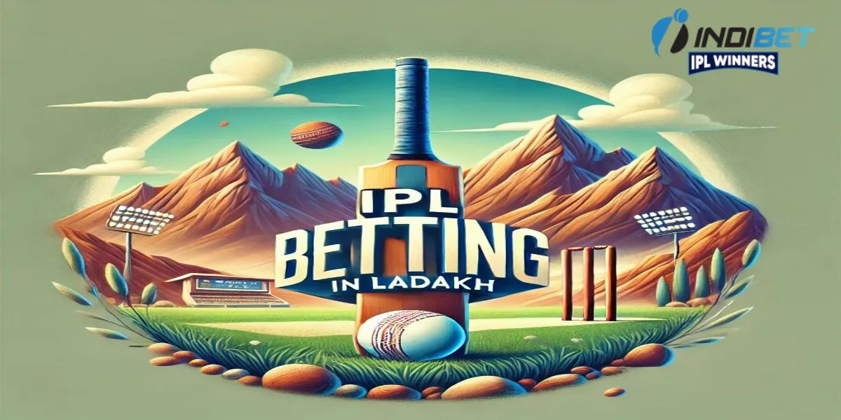 IPL Betting in Ladakh
