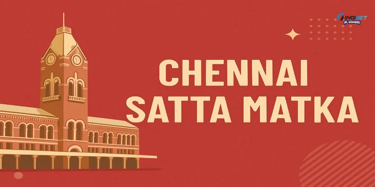 Chennai Satta Matka