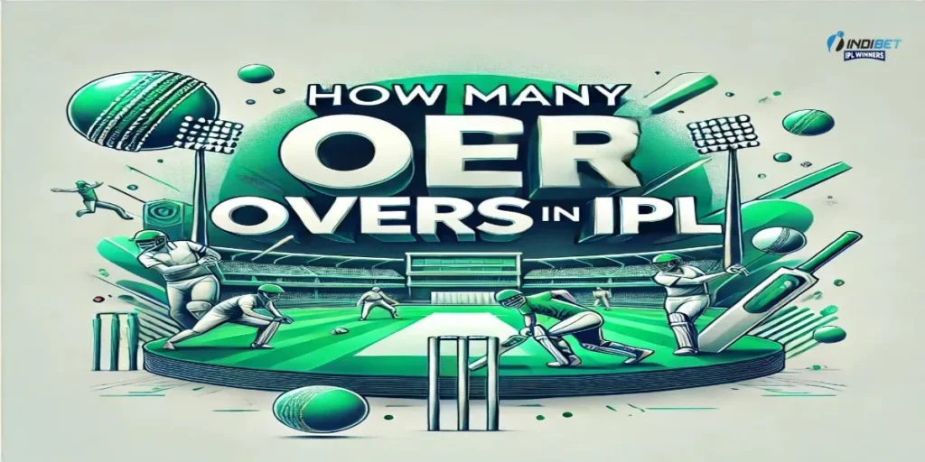 How Many Overs in IPL
